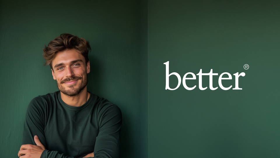 Better